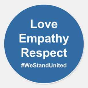 Liebe Empathy Respect #WeStandUnited Runder Aufkleber