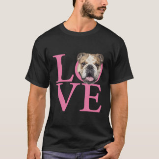 Liebe English Bulldog T-Shirt