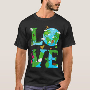 Liebe Erde Welt Planet Tag Umwelt Tier T-Shirt