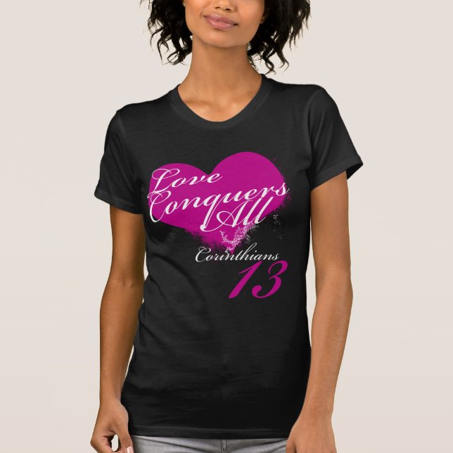 Liebe erobert alle T-Shirt (Vorderseite)