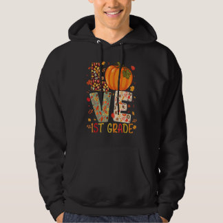 Liebe Erste Klasse glücklicher Fall Erntedank Frau Hoodie