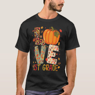 Liebe Erste Klasse glücklicher Fall Erntedank Frau T-Shirt