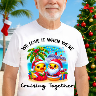 Liebe es, wenn wir gemeinsam auf Kreuzfahrt gehen  T-Shirt