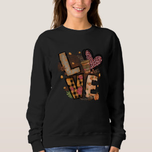 Liebe fällt am meisten sweatshirt