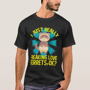 Liebe Ferret Geschenke für Männer Haustiere Tiere  T-Shirt