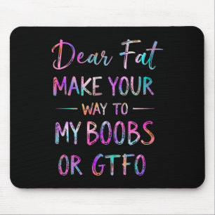 Liebe Fette macht mir den Weg zum lustigen Gym Hum Mousepad