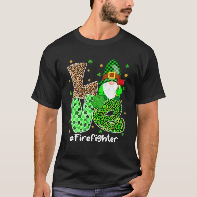 LIEBE Firefighter Gnomes St Patricks Day Irish Gno T-Shirt (Vorderseite)
