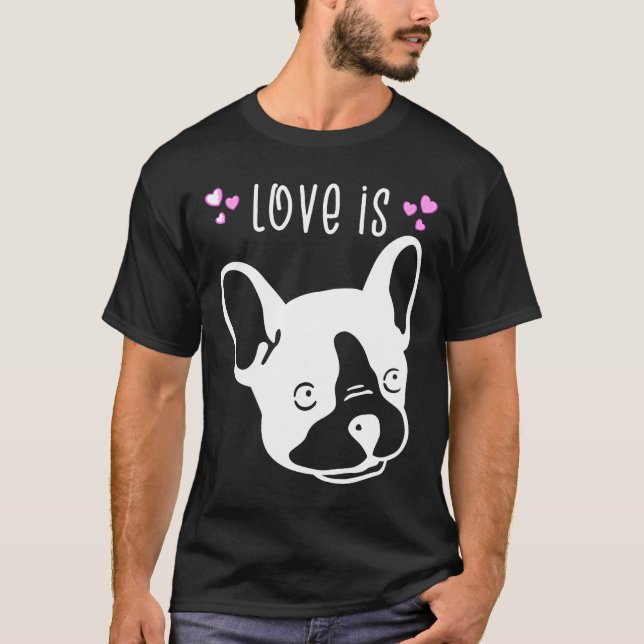 Liebe Französisch ist Französisch Bulldog Niedlich T-Shirt (Vorderseite)