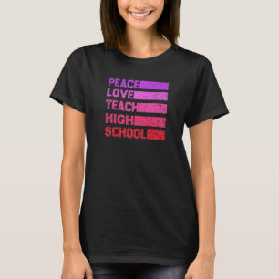 Liebe "Frauen im Frieden" Lehre an der High School T-Shirt