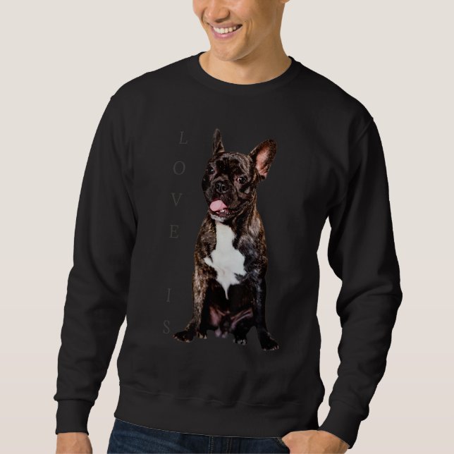 Liebe French Bulldog Frenchie Mama Vater Dog Puppy Sweatshirt (Vorderseite)