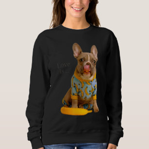 Liebe French Bulldog Frenchie Mama Vater Dog Puppy Sweatshirt