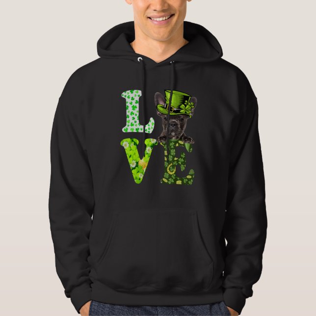 Liebe French Bulldog St Patrick's Day Kleeblatt Ir Hoodie (Vorderseite)