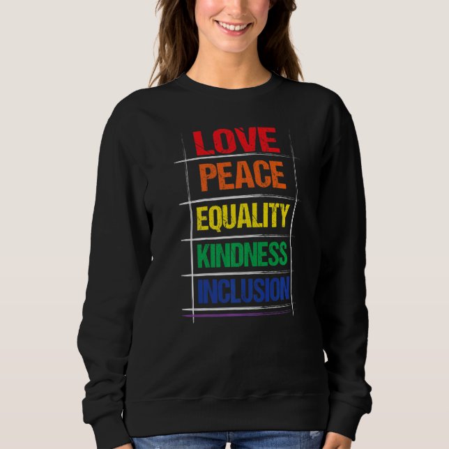 Liebe Friedensgleichheit Kindess Integration Rainb Sweatshirt (Vorderseite)