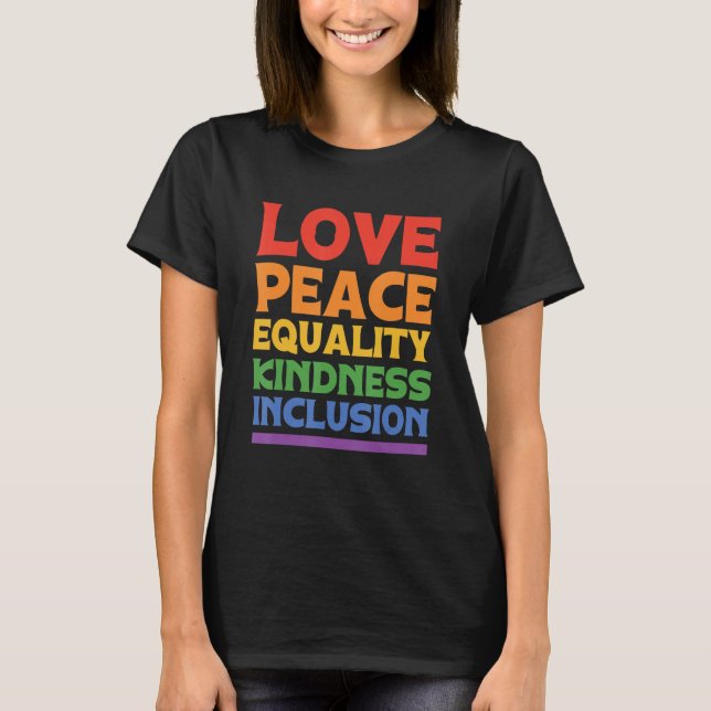 Liebe Friedensgleichheit Kindess Integration Rainb T-Shirt (Vorderseite)