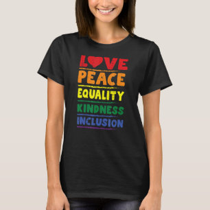 Liebe Friedensgleichheit Kindheit Integration Lgbt T-Shirt