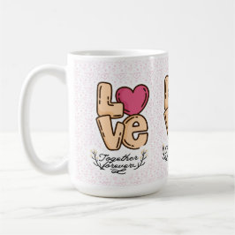 Liebe für immer zusammen zitieren kaffeetasse