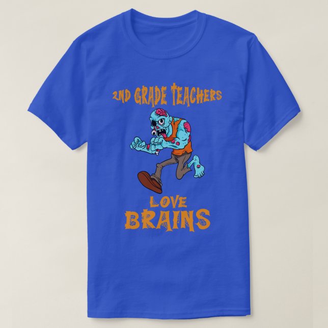 Liebe für Lehrer der zweiten Klasse Brains Zombie  T-Shirt (Design vorne)