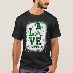 Liebe gebleicht Peds Nurse Life St Patricks T-Shirt