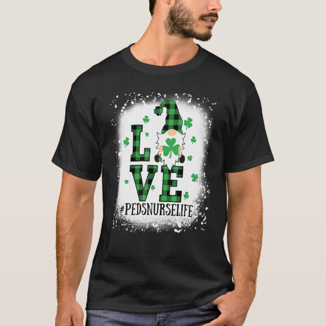 Liebe gebleicht Peds Nurse Life St Patricks T-Shirt (Vorderseite)