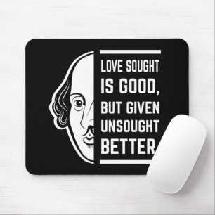 Liebe gefragt ist gut Shakespeare Thespia Zitat Mousepad