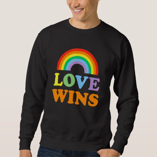 Liebe gewinnt Gay Pride Rainbow Lgtb Sweatshirt (Vorderseite)