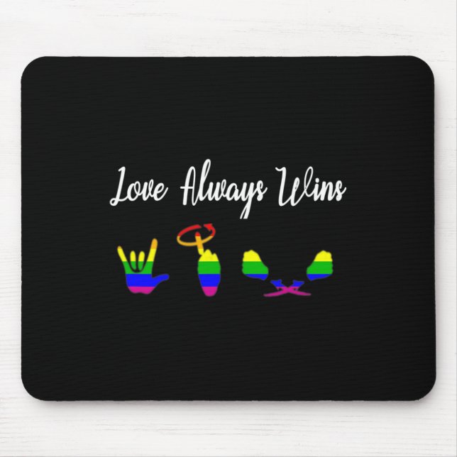 Liebe gewinnt immer ASL Awareness Gay Pride LGBT Mousepad (Vorne)