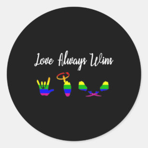 Liebe gewinnt immer ASL Awareness Gay Pride LGBT Runder Aufkleber
