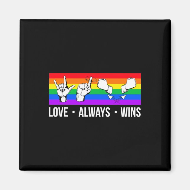 Liebe gewinnt immer ASL Deaf Awareness Gay Pride L Magnet (Vorne)