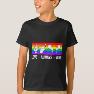 Liebe gewinnt immer ASL Deaf Awareness Gay Pride L T-Shirt
