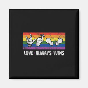 Liebe gewinnt immer ASL Deaf Awareness LGBT Gay Pr Magnet