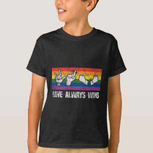Liebe gewinnt immer ASL Deaf Awareness LGBT Gay Pr T-Shirt
