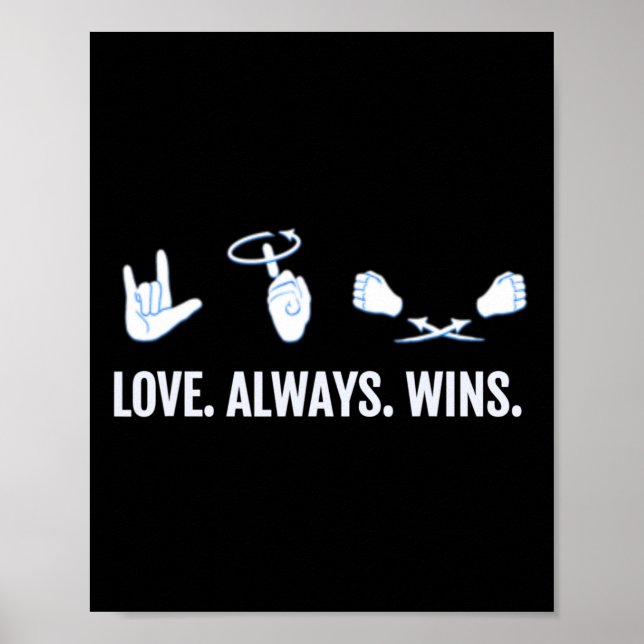 Liebe gewinnt immer ASL Deaf Awareness Sign Langua Poster (Vorne)