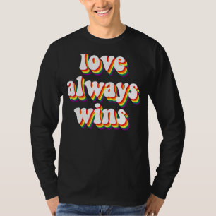 Liebe gewinnt immer LGBT-Rainbow mit Flag Colo T-Shirt