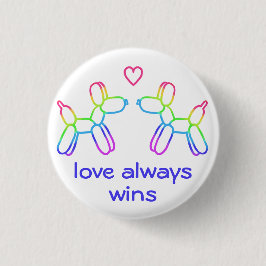 Liebe gewinnt immer Regenbogen Ballon Hunde Button
