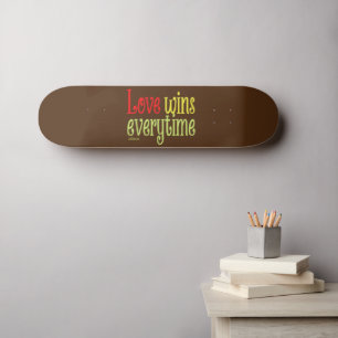 LIEBE GEWINNT JEDER TAG SKATEBOARD