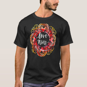 Liebe gewinnt Mandalas Positives Mind Positive Lif T-Shirt