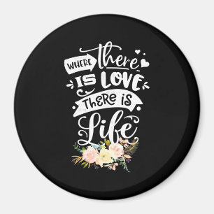 Liebe gibt es Leben Magnet