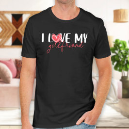 Liebe Girlfriend ,Gift Joke Birthday Valentinstag T-Shirt