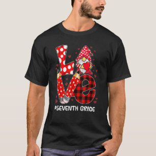 Liebe Gnome Valentinstag der 7. Klasse Lehrer St. T-Shirt