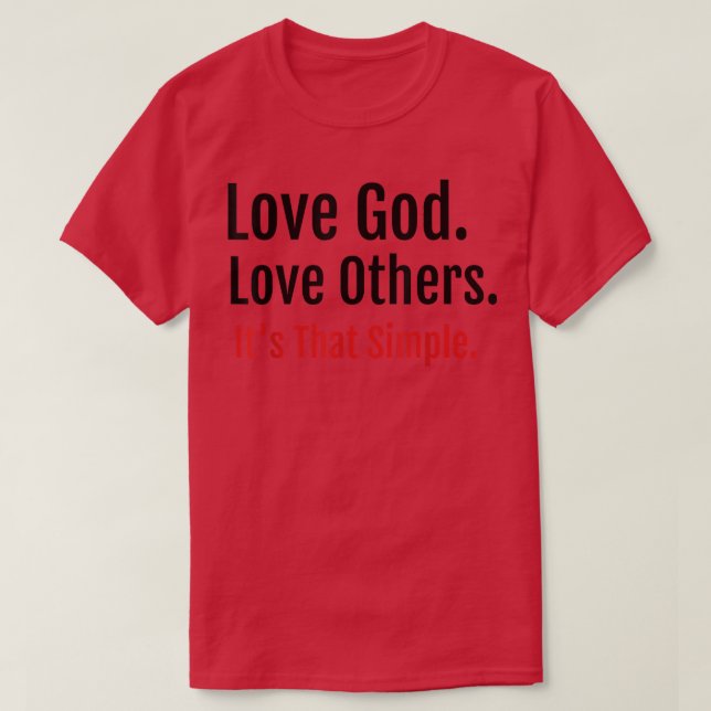 Liebe Gott, Liebe Andere, T-Shirt (Design vorne)