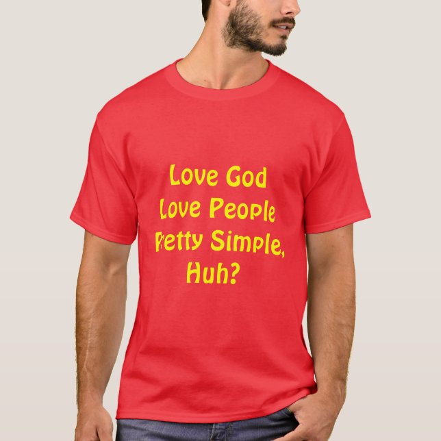 Liebe-Gott - Liebe-Leute-Shirt T-Shirt (Vorderseite)
