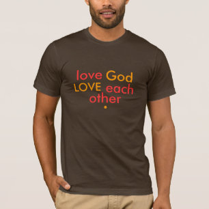 Liebe Gott-Liebe T-Shirt