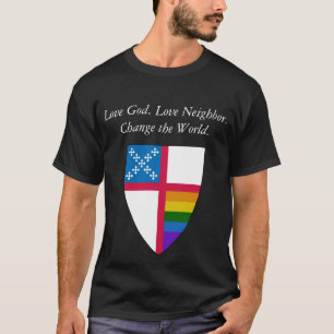 Liebe Gott. Nachbarschaft Liebe. Episcopal LGBTQ T-Shirt