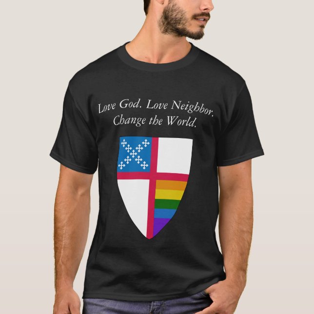 Liebe Gott. Nachbarschaft Liebe. Episcopal LGBTQ T-Shirt (Vorderseite)