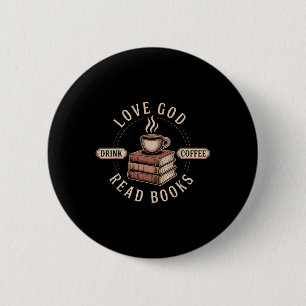 Liebe Gott Trinke Kaffee Lies Bücher Liebhaber Vin Button