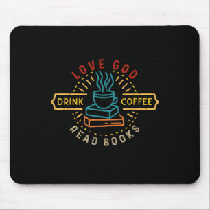 Liebe Gott Trinke Kaffee Lies Bücher Liebhaber Vin Mousepad