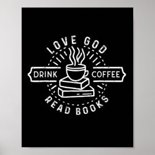 Liebe Gott Trinke Kaffee Lies Bücher Liebhaber Vin Poster