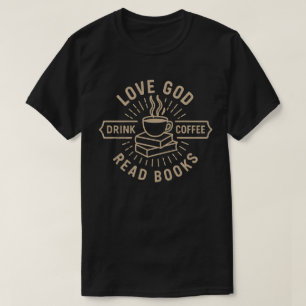 Liebe Gott Trinke Kaffee Lies Bücher   Vintage Chr T-Shirt
