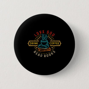 Liebe Gott trinken Kaffee Bücher Lieben Vintage Ch Button