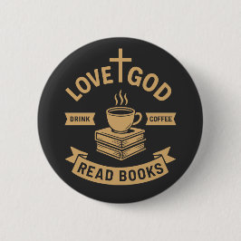 Liebe Gott trinken Kaffee Lesen Bücher Christlich Button